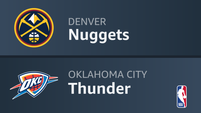 Oklahoma city thunder vs Denver nuggets match player stats